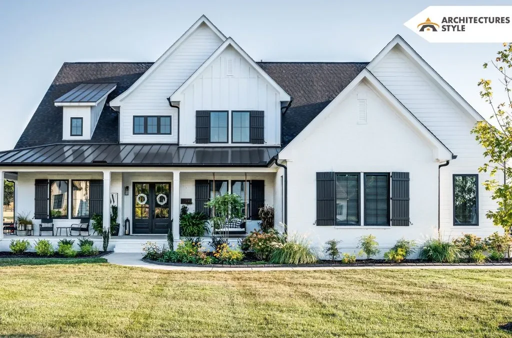Modern Farmhouse Style House: 6 Ideas To Make It Complete