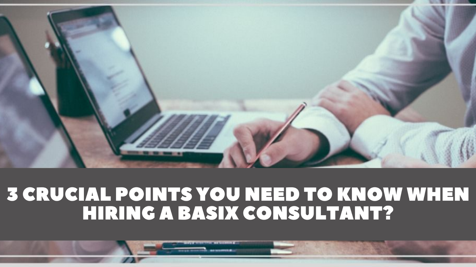 When Hiring A BASIX Consultant