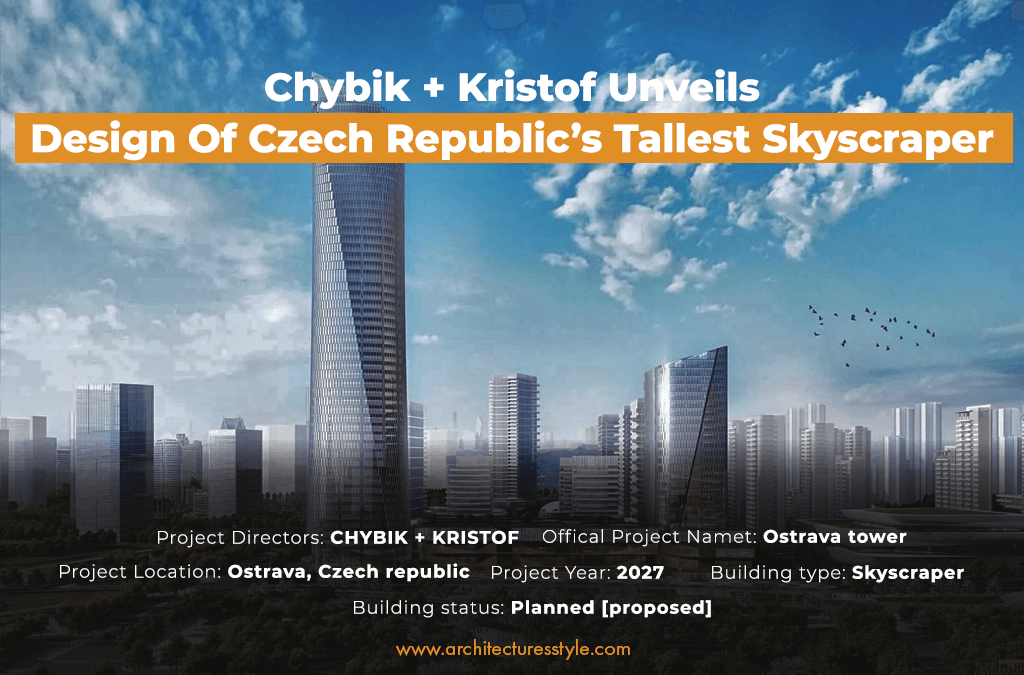 Chybik + Kristof Unveils Design Of Czech Republic’s Tallest Skyscraper